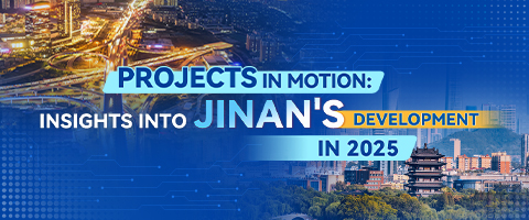 Projects in Motion: Insights into Jinan's Development in 2025