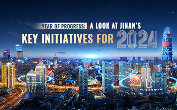 Year of Progress: A Look at Jinan's Key Initiatives for 2024