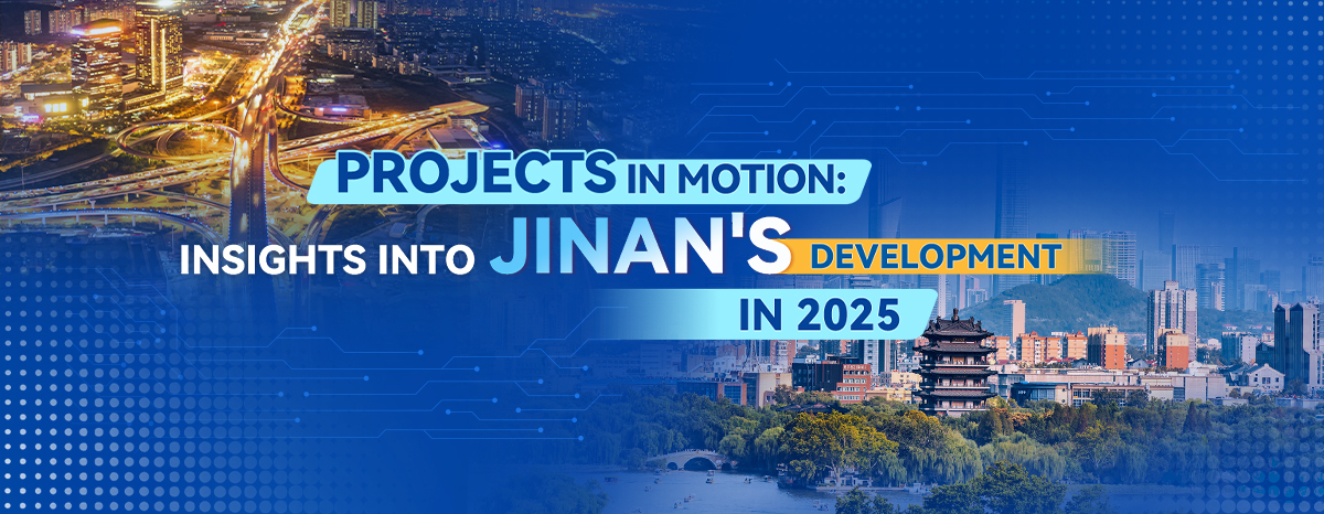 Key projects power Jinan's development in 2025